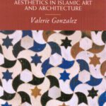 خرید و دانلود نسخه کامل کتاب Beauty and Islam: Aesthetics in Islamic Art and Architecture