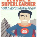 خرید و دانلود نسخه کامل کتاب Become a SuperLearner: Learn Speed Reading & Advanced Memorization