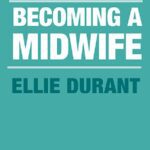 خرید و دانلود نسخه کامل کتاب Becoming a Midwife: A Student Guide