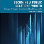 خرید و دانلود نسخه کامل کتاب Becoming a Public Relations Writer: Strategic Writing for Emerging and Established Media (6th Edition) – Orginal Pdf