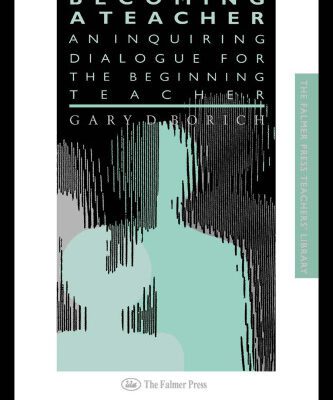 خرید و دانلود نسخه کامل کتاب Becoming a Teacher: An Inquiring Dialogue for the Beginner Teacher (Falmer Press Teachers’ Library Series)