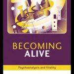 خرید و دانلود نسخه کامل کتاب Becoming Alive: Psychoanalysis and Vitality
