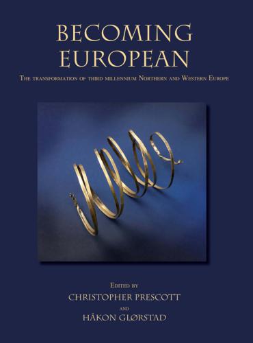 خرید و دانلود نسخه کامل کتاب Becoming European: The transformation of third millennium Northern and Western Europe_68c50313b381a.jpeg خرید و دانلود نسخه کامل کتاب Becoming European: The transformation of third millennium Northern and Western Europe