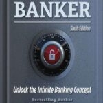 خرید و دانلود نسخه کامل کتاب Becoming Your Own Banker: Unlock the Infinite Banking Concept by R. Nelson Nash