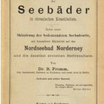 خرید و دانلود نسخه کامل کتاب Bedeutung und Gebrauchsweise der Seebäder in chronischen Krankheiten. Nebst einer Skizzierung der bedeutendsten Seebadeorte, mit besonderer Rücksicht auf das Nordseebad Norderney und die daselbst erzielten Heilresultate