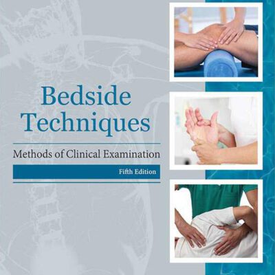 خرید و دانلود نسخه کامل کتاب Bedside Techniques: Methods of Clinical Examination