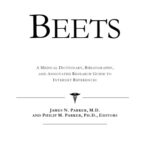 خرید و دانلود نسخه کامل کتاب Beets – A Medical Dictionary, Bibliography, and Annotated Research Guide to Internet References
