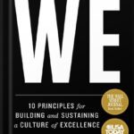 خرید و دانلود نسخه کامل کتاب Begin With WE: 10 Principles for Building and Sustaining a Culture of Excellence by Kyle McDowell