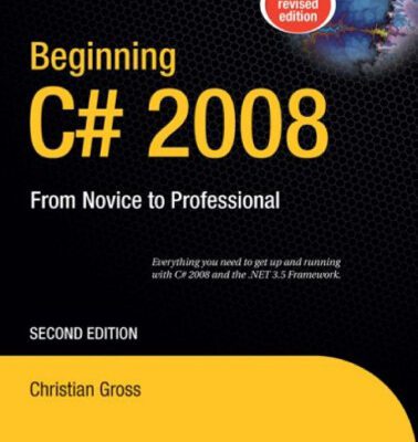 خرید و دانلود نسخه کامل کتاب Beginning C# 2008: From Novice to Professional, Second Edition