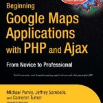 خرید و دانلود نسخه کامل کتاب Beginning Google Maps Applications with PHP and Ajax: From Novice to Professional