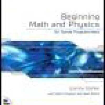 خرید و دانلود نسخه کامل کتاب Beginning Math And Physics For Game Programmers