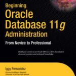 خرید و دانلود نسخه کامل کتاب Beginning Oracle Database 11g Administration: From Novice to Professional