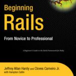 خرید و دانلود نسخه کامل کتاب Beginning Rails: From Novice to Professional
