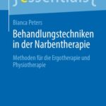 خرید و دانلود نسخه کامل کتاب Behandlungstechniken in der Narbentherapie: Methoden fur die Ergotherapie und Physiotherapie