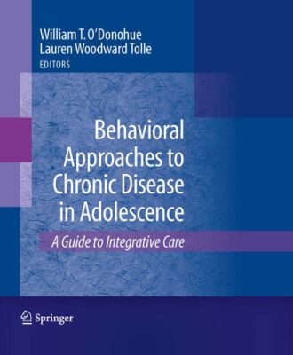 خرید و دانلود نسخه کامل کتاب Behavioral Approaches to Chronic Disease in Adolescence: A Guide to Integrative Care