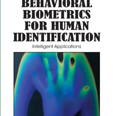 خرید و دانلود نسخه کامل کتاب Behavioral Biometrics For Human Identification: Intelligent Applications (Premier Reference Source)
