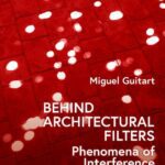 خرید و دانلود نسخه کامل کتاب Behind Architectural Filters: Phenomena of Interference