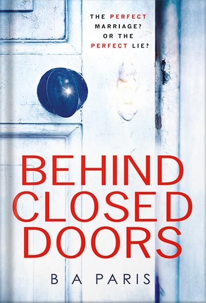 خرید و دانلود نسخه کامل کتاب Behind Closed Doors: A Novel by B.A. Paris_68c03e2d48a2b.jpeg خرید و دانلود نسخه کامل کتاب Behind Closed Doors: A Novel by B.A. Paris