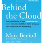 خرید و دانلود نسخه کامل کتاب Behind the Cloud: The Untold Story of How Salesforce.com Went from Idea to Billion-Dollar Company-and Revolutionized an Industry