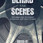 خرید و دانلود نسخه کامل کتاب Behind the Scenes: Contemporary Bollywood Directors and Their Cinema