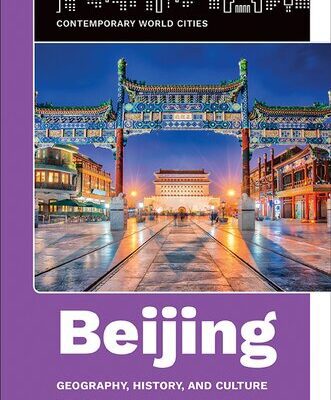 خرید و دانلود نسخه کامل کتاب Beijing: Geography, History, and Culture