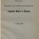 خرید و دانلود نسخه کامل کتاب Beiträge zur Kenntniss von Verlauf und Behandlung der tropischen Malaria in Kamerun
