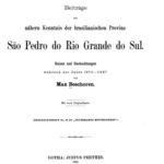 خرید و دانلود نسخه کامل کتاب Beiträge zur nähern Kenntnis der brasilianischen Provinz São Pedro do Rio Grande do Sul : Reisen und Beobachtungen während der Jahre 1875-1887