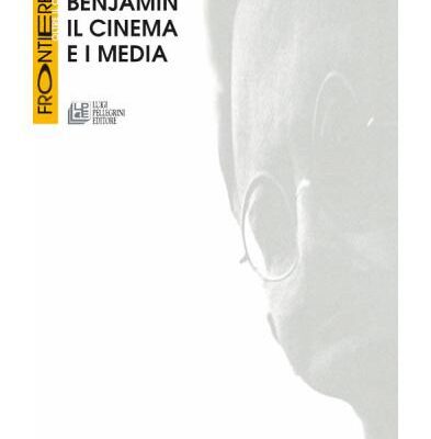 خرید و دانلود نسخه کامل کتاب Benjamin. Il cinema e i media