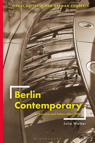 خرید و دانلود نسخه کامل کتاب Berlin Contemporary: Architecture and Politics After 1990_68d2f5ff4f425.jpeg خرید و دانلود نسخه کامل کتاب Berlin Contemporary: Architecture and Politics After 1990