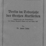خرید و دانلود نسخه کامل کتاب Berlin im Todesjahr des Großen Kurfürsten. Erläuterungen zum Perspektivplan von Johann Bernhard Schultz aus dem Jahre 1688