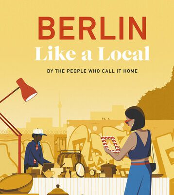 خرید و دانلود نسخه کامل کتاب Berlin Like a Local: By the People Who Call It Home (Local Travel Guide)