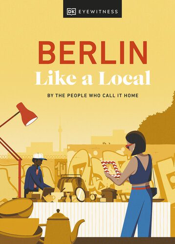 خرید و دانلود نسخه کامل کتاب Berlin Like a Local: By the People Who Call It Home (Local Travel Guide)_68c10bd488f87.jpeg خرید و دانلود نسخه کامل کتاب Berlin Like a Local: By the People Who Call It Home (Local Travel Guide)