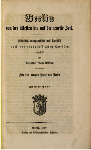 خرید و دانلود نسخه کامل کتاب Berlin von der ältesten bis auf die neueste Zeit historisch, topographisch ud statistisch nach den zuverlässigen Quellen_68c116ffec498.jpeg خرید و دانلود نسخه کامل کتاب Berlin von der ältesten bis auf die neueste Zeit historisch, topographisch ud statistisch nach den zuverlässigen Quellen
