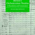 خرید و دانلود نسخه کامل کتاب Berlioz’s Orchestration Treatise: A Translation and Commentary