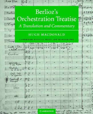 خرید و دانلود نسخه کامل کتاب Berlioz’s Orchestration Treatise: A Translation and Commentary