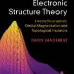 خرید و دانلود نسخه کامل کتاب Berry Phases in Electronic Structure Theory: Electric Polarization, Orbital Magnetization and Topological Insulators