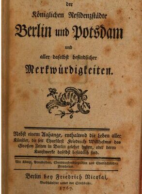 خرید و دانلود نسخه کامل کتاب Beschreibung der Königlichen Residenzstädte Berlin und Potsdam und aller daselbst befindlicher Merkwürdigkeiten