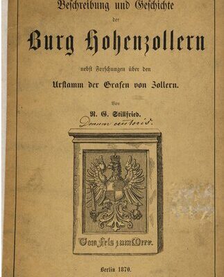 خرید و دانلود نسخه کامل کتاب Beschreibung und Geschichte der Burg Hohenzollern nebst Forschungen über den Urstamm der Grafen von Zollern