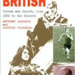 خرید و دانلود نسخه کامل کتاب Best of British: Cinema and Society from 1930 to Present