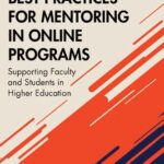 خرید و دانلود نسخه کامل کتاب Best Practices for Mentoring in Online Programs: Supporting Faculty and Students in Higher Education