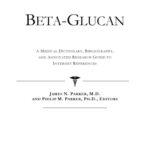 خرید و دانلود نسخه کامل کتاب Beta-Glucan – A Medical Dictionary, Bibliography, and Annotated Research Guide to Internet References