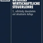 خرید و دانلود نسخه کامل کتاب Betriebswirtschaftliche Steuerlehre : Eine Einführung für Fortgeschrittene