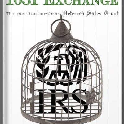 خرید و دانلود نسخه کامل کتاب Better Than A 1031 Exchange | The Commission-Free Deferred Sales Trust: no 1031 reinvestment restrictions or Trustee commissions by Michael George Juris Doctorate