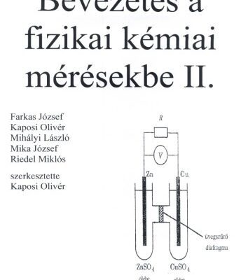 خرید و دانلود نسخه کامل کتاب Bevezetés a fizikai kémiai mérésekbe II.