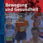 خرید و دانلود نسخه کامل کتاب Bewegung und Gesundheit: Gesicherte Effekte von körperlicher Aktivität und Ausdauertraining