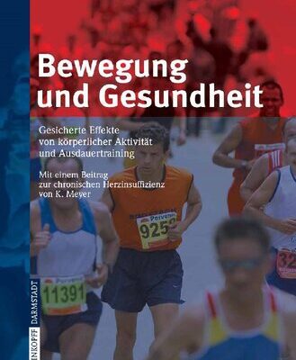 خرید و دانلود نسخه کامل کتاب Bewegung und Gesundheit: Gesicherte Effekte von körperlicher Aktivität und Ausdauertraining