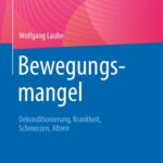 خرید و دانلود نسخه کامل کتاب Bewegungsmangel: Dekonditionierung, Krankheit, Schmerzen, Altern