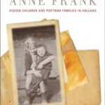 خرید و دانلود نسخه کامل کتاب Beyond Anne Frank: Hidden Children and Postwar Families in Holland (S. Mark Taper Foundation Imprint in Jewish Studies)
