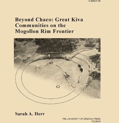 خرید و دانلود نسخه کامل کتاب Beyond Chaco: Great Kiva Communities on the Mogollon Rim Frontier