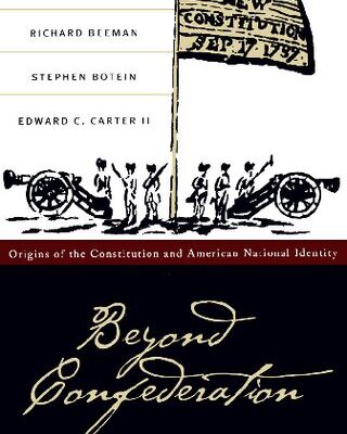 خرید و دانلود نسخه کامل کتاب Beyond Confederation: Origins of the Constitution and American National Identity